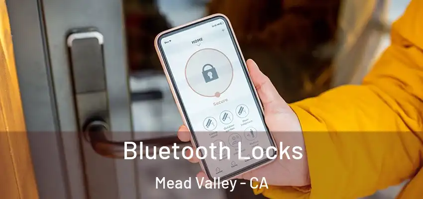  Bluetooth Locks Mead Valley - CA