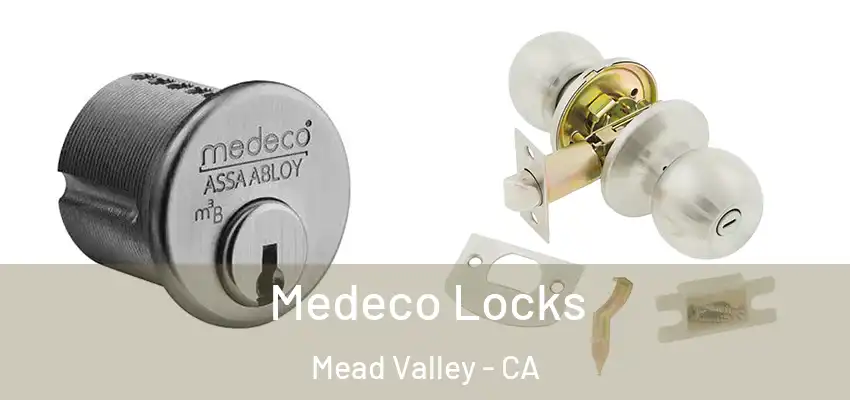  Medeco Locks Mead Valley - CA