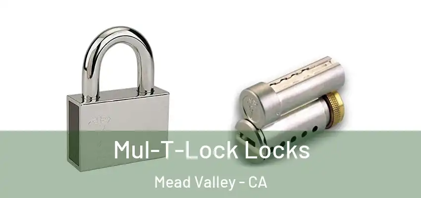  Mul-T-Lock Locks Mead Valley - CA