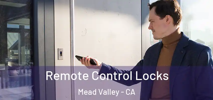  Remote Control Locks Mead Valley - CA