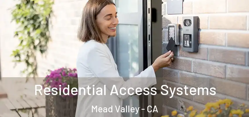  Residential Access Systems Mead Valley - CA